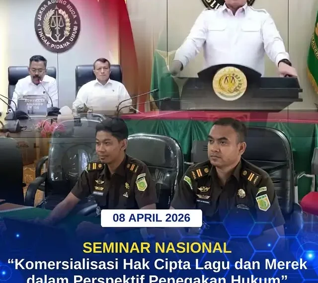 Seminar Nasional “Komersialisasi Hak Cipta Lagu Dan Merek Dalam Perspektif Penegakan Hukum”