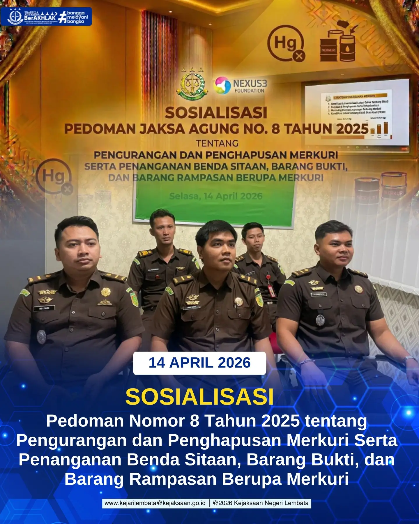 Sosialisasi Pedoman Nomor 8 Tahun 2025 Tentang Pengurangan Dan Penghapusan Merkuri Serta Penanganan Benda Sitaan, Barang Bukti Dan Barang Rampasan Berupa Merkuri