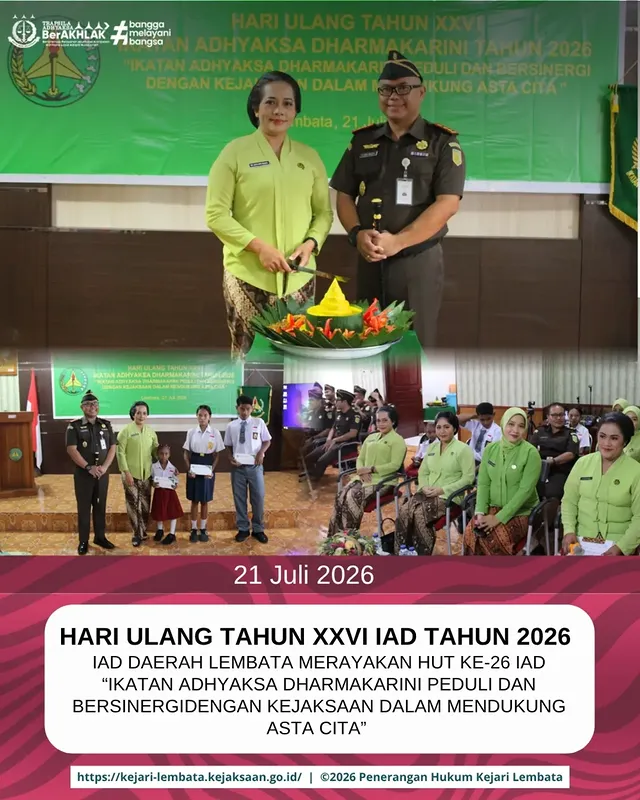 IAD Daerah Lembata Merayakan HUT Ke-26 IAD “Ikatan Adhyaksa Dharmakarini Peduli Dan Bersinergi Dengan Kejaksaan Dalam Mendukung Asta Cita”