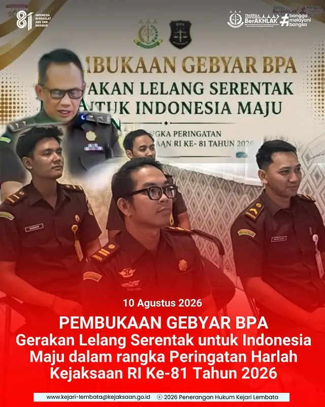 Pembukaan Gebyar BPA Gerakan Lelang Serentak Untuk Indonesia Maju Dalam Rangka Peringatan Hari Lahir Kejaksaan RI Ke-81 Tahun 2026