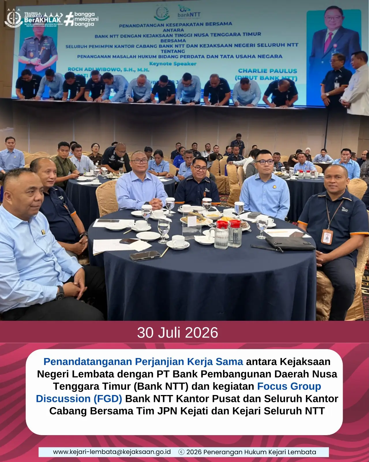Penandatanganan Perjanjian Kerja Sama Antara kejaksaan Negeri Lembata Dengan PT Bank Pembangunan Daerah Nusa Tenggara Timur (Bank NTT) Dan Kegiatan Focus Group Discussion (FGD) Bank NTT Kantor Cabang Bersama Tim JPN Kejati Dan Kejari Seluruh NTT